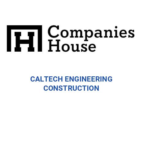 CALTECH ENGINEERING CONSTRUCTION | Companies House Registry Search