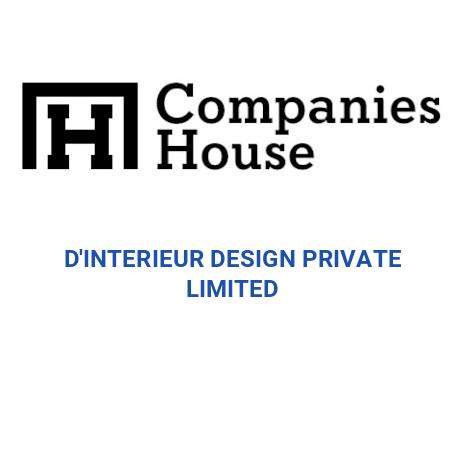 D'INTERIEUR DESIGN PRIVATE LIMITED | Companies House Registry Search