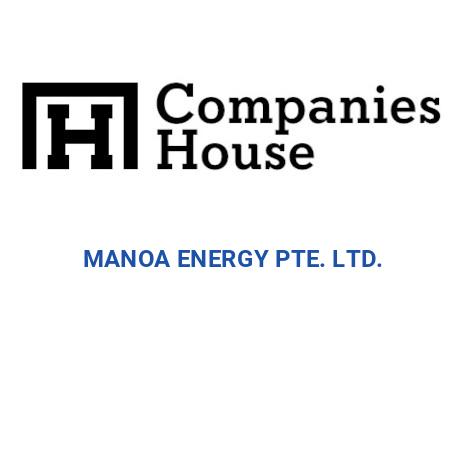 Manoa Rd Energy MANOA ENERGY PTE. LTD. | Companies House Registry Search