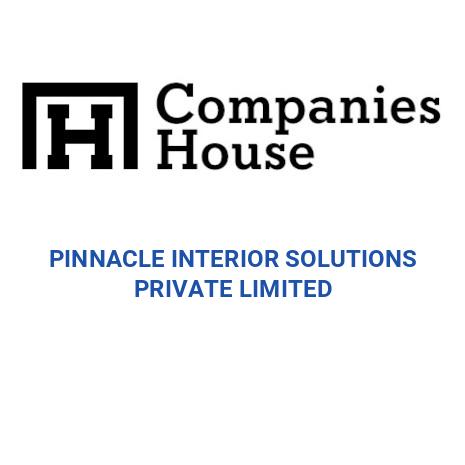 PINNACLE INTERIOR SOLUTIONS PRIVATE LIMITED | Companies House Registry ...